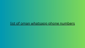 list of oman whatsapp phone numbers 